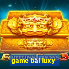 game bài luxy