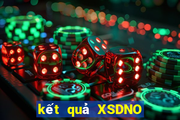 kết quả XSDNO ngày 18