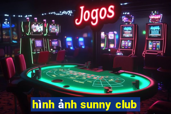 hình ảnh sunny club