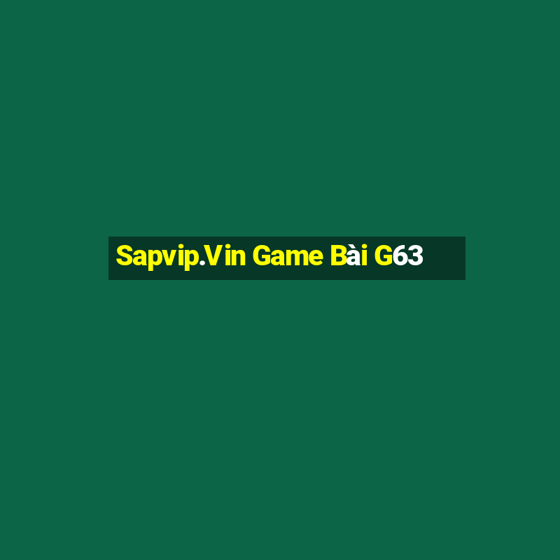 Sapvip.Vin Game Bài G63