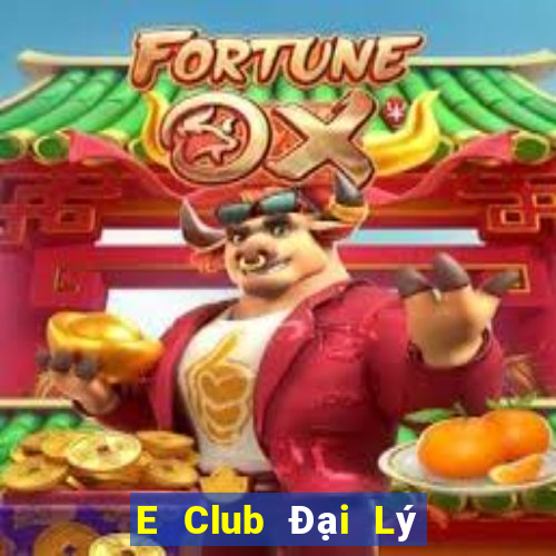 E Club Đại Lý Cấp 1 Game Bài