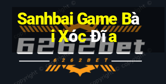 Sanhbai Game Bài Xóc Đĩa