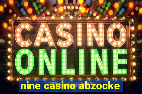 nine casino abzocke