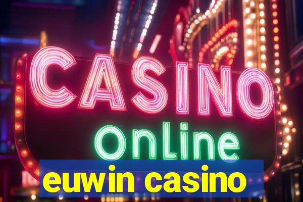 euwin casino