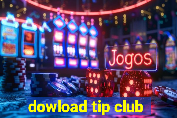 dowload tip club