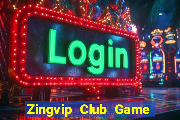 Zingvip Club Game Bài Macau