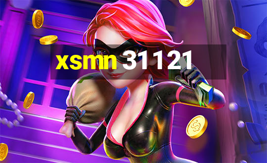 xsmn 31 1 21