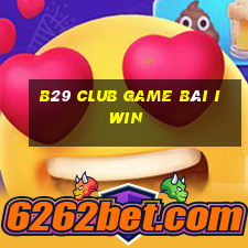 B29 Club Game Bài Iwin