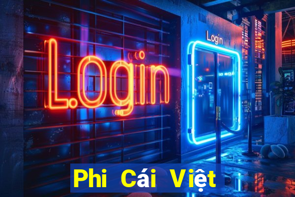 Phi Cái Việt nam Miễn Phí