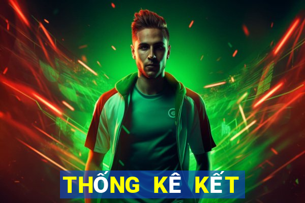 THỐNG KÊ KẾT QUẢ XSNT