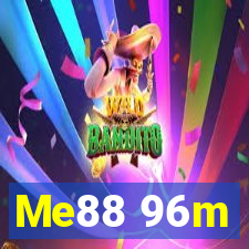 Me88 96m