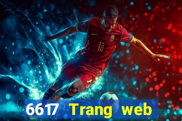 6617 Trang web Xổ số toàn bộ