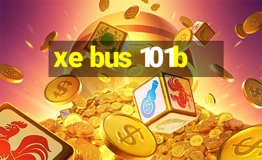 xe bus 101b