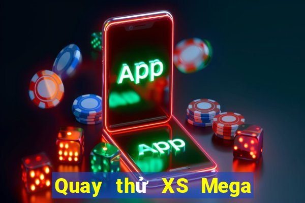 Quay thử XS Mega 6 45 Thứ 2