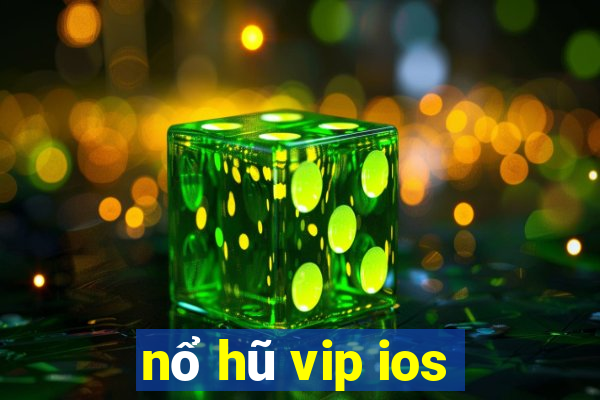 nổ hũ vip ios