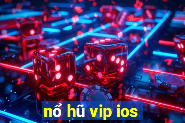 nổ hũ vip ios