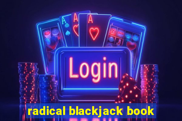 radical blackjack book