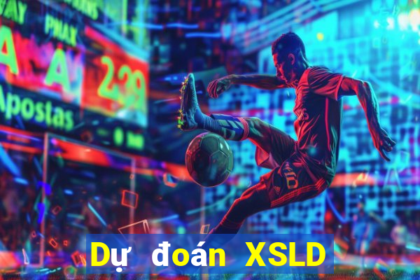 Dự đoán XSLD ngày thứ năm