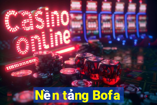 Nền tảng Bofa