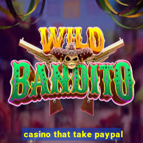 casino that take paypal