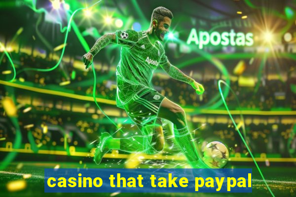 casino that take paypal