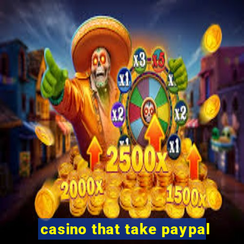 casino that take paypal