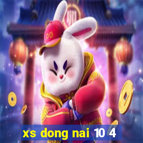 xs dong nai 10 4