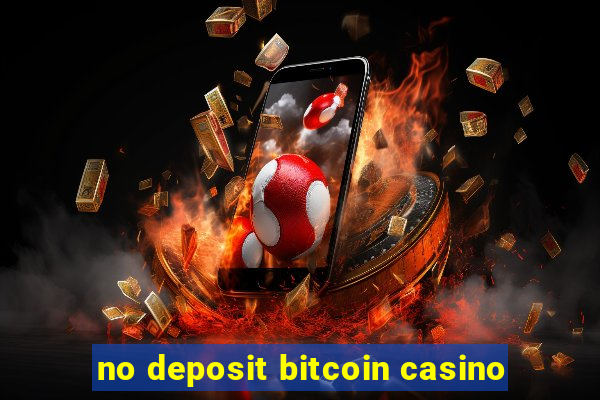 no deposit bitcoin casino