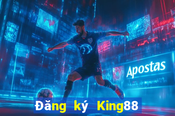 Đăng ký King88 Tặng 999k