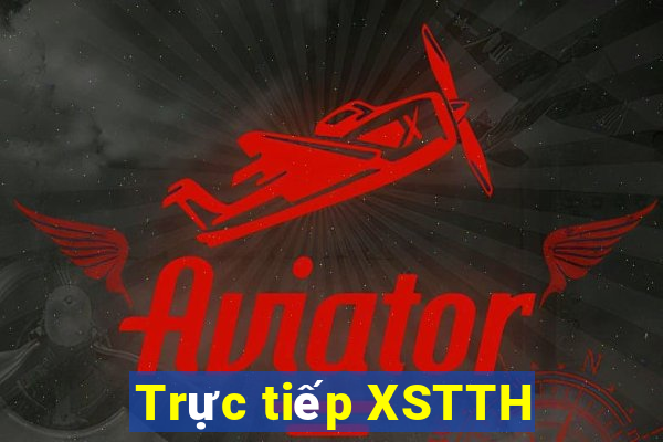 Trực tiếp XSTTH