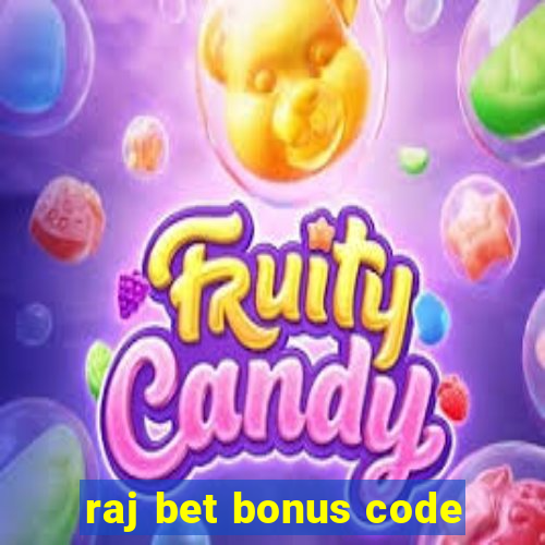 raj bet bonus code