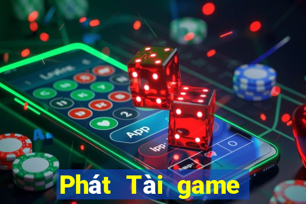 Phát Tài game giải trí