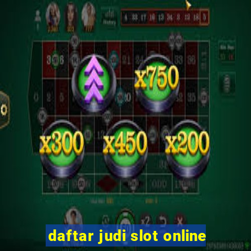 daftar judi slot online