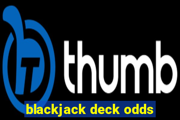 blackjack deck odds