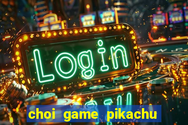 choi game pikachu giang sinh