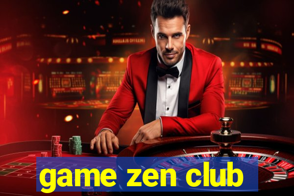 game zen club