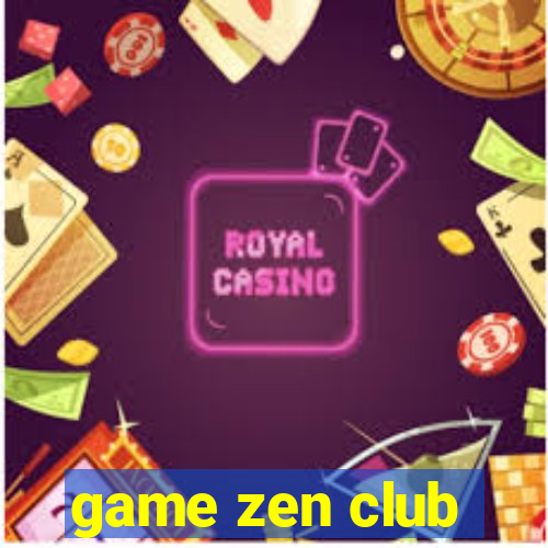 game zen club