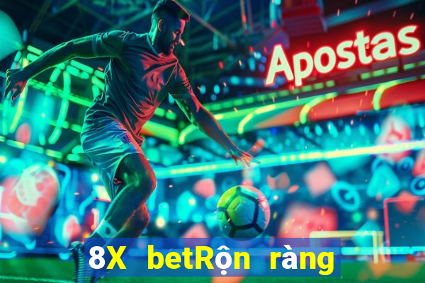 8X betRộn ràng xổ số kiến thiết