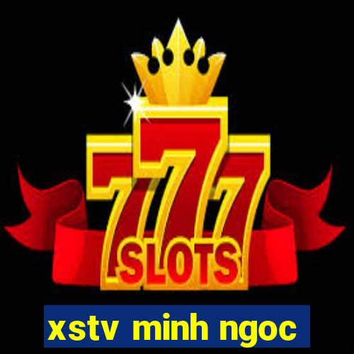 xstv minh ngoc