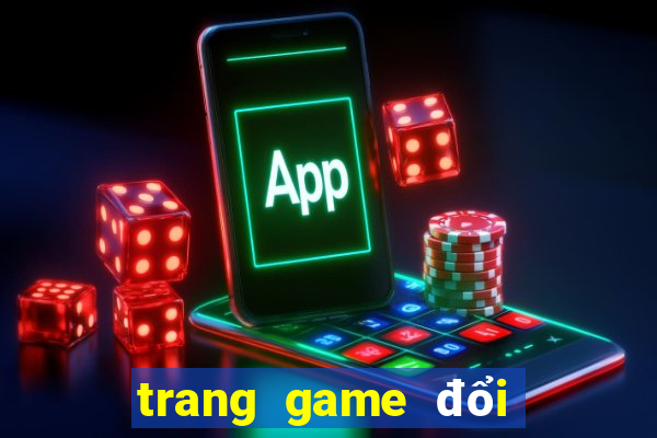 trang game đổi thưởng uy tín