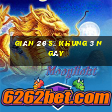 giàn 20 số khung 3 ngày