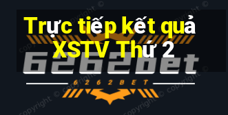 Trực tiếp kết quả XSTV Thứ 2