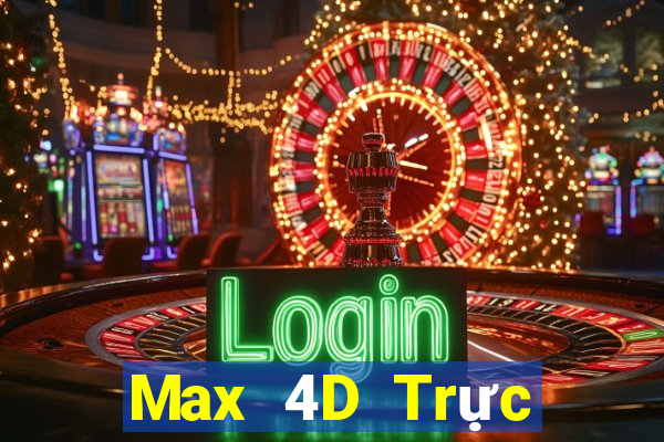 Max 4D Trực tiếp Chủ Nhật