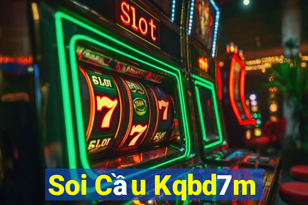 Soi Cầu Kqbd7m