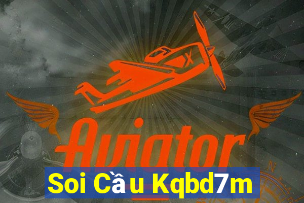 Soi Cầu Kqbd7m