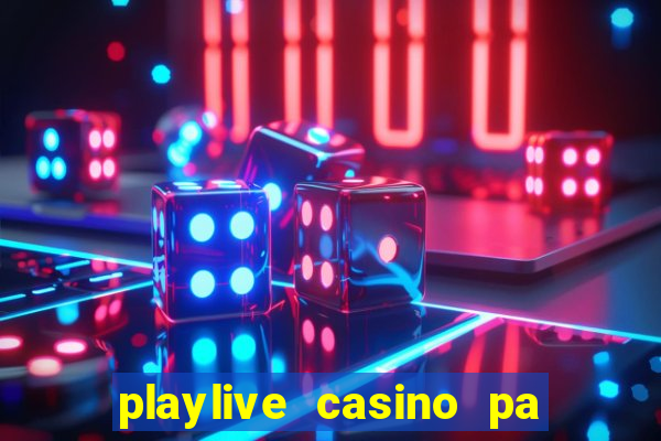 playlive casino pa bonus code