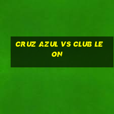 cruz azul vs club leon