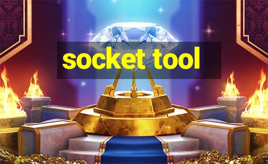 socket tool