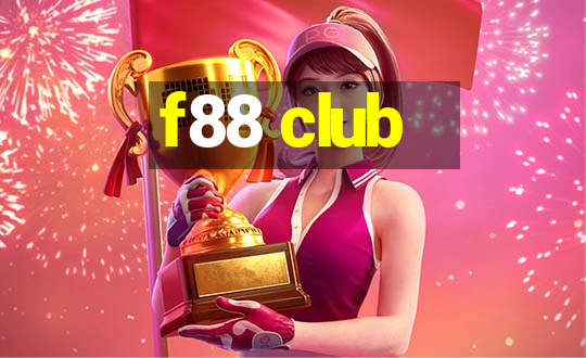 f88 club