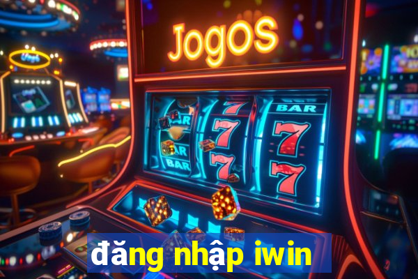 đăng nhập iwin